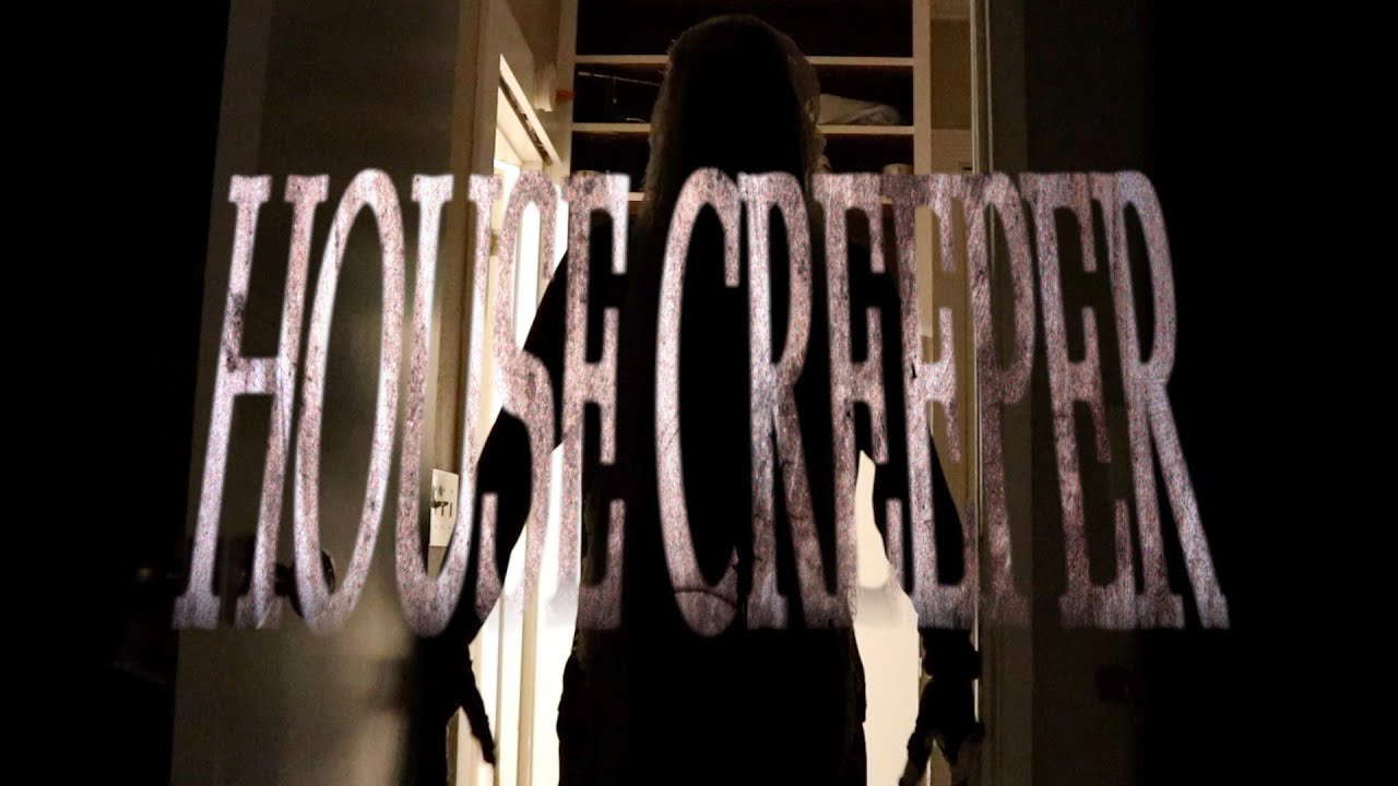 HOUSE CREEPER -- Slow Burn Horror Short Film