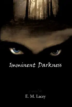Imminent Darkness: A Novel poster