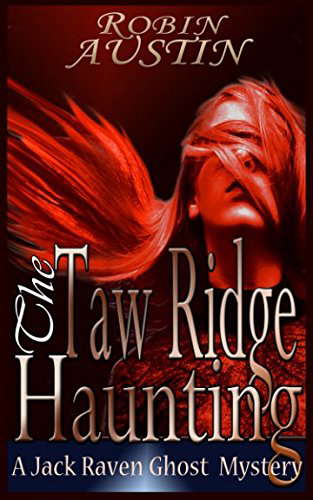 The Taw Ridge Haunting (Jack Raven Ghost Mystery) poster