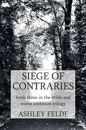 Siege of Contraries (Pride and Worse Ambition) poster