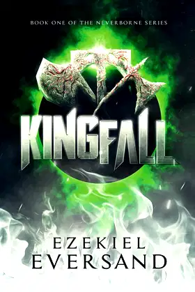 Kingfall: Book One of the Neverborne Series poster
