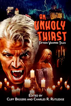 An Unholy Thirst: Fifteen Vampire Tales poster