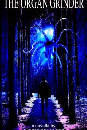 The Organ Grinder: An Angel Hill Paranormal Investigation Society novella poster