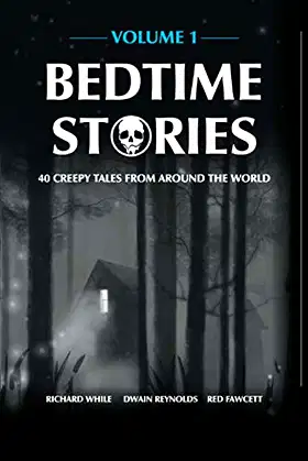 Bedtime Stories - Volume 1: 40 Creepy Tales from Around the World poster