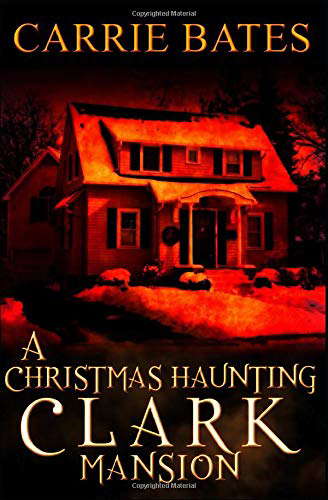A Christmas Haunting: Clark Mansion poster