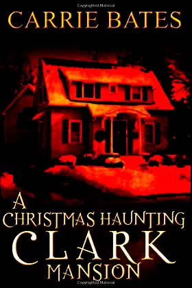 A Christmas Haunting: Clark Mansion poster
