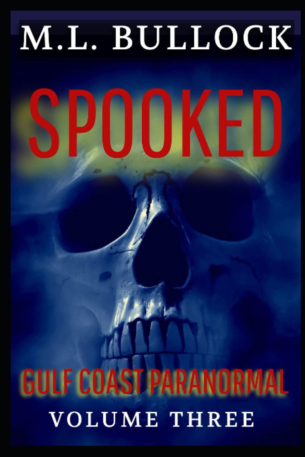 Spooked (Gulf Coast Paranormal Trilogy) poster