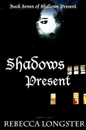 Shadows Present: Book Seven of Shadows Present poster