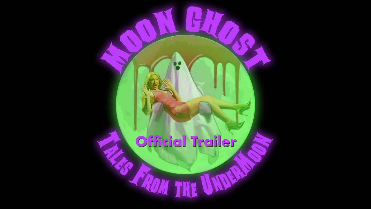 MOON GHOST: TALES FROM THE UNDERMOON - Official Trailer