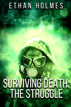 Surviving Death: The Struggle poster