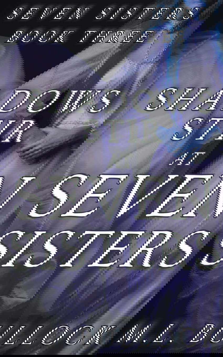 Shadows Stir At Seven Sisters poster