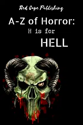 H is for Hell (A to Z of Horror Book 8) poster