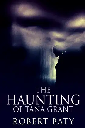 The Haunting Of Tana Grant poster