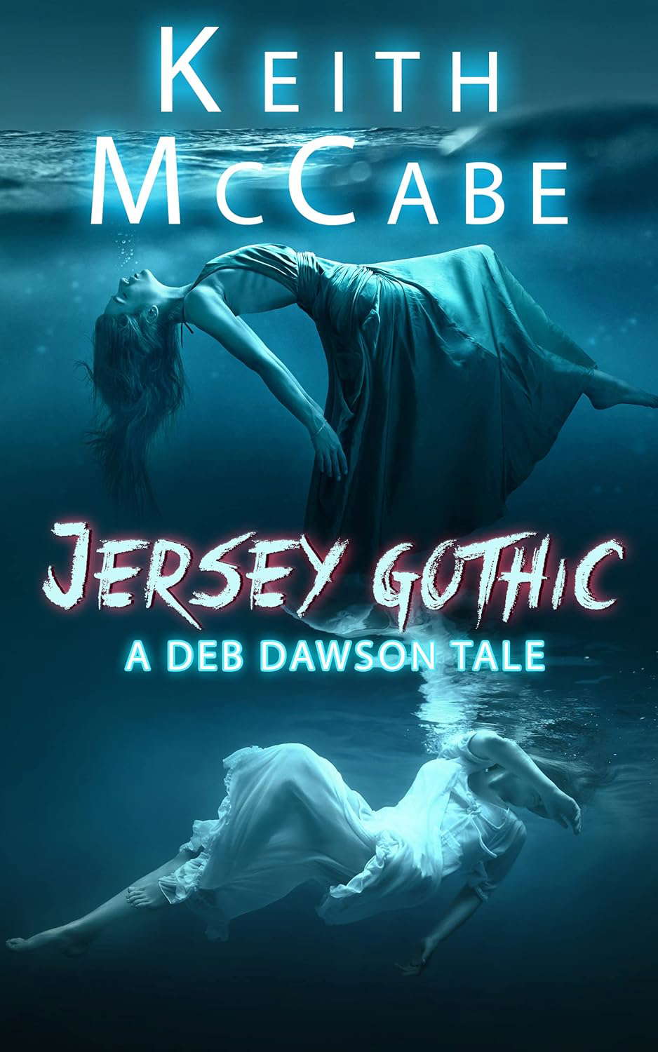 Jersey Gothic: Book 2 of the Deb Dawson Supernatural Thriller Series poster
