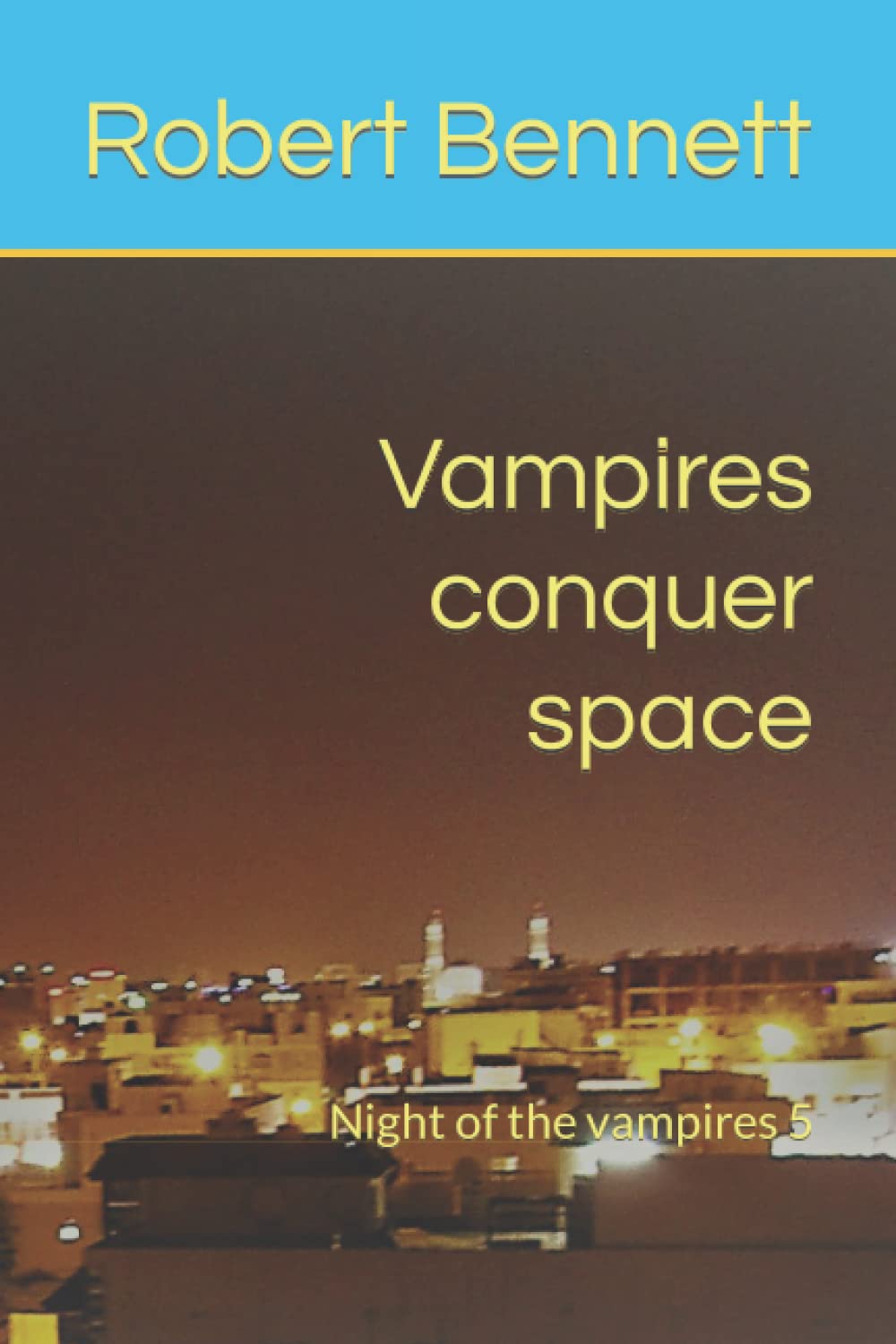 Vampires conquer space: Night of the vampires 5 poster