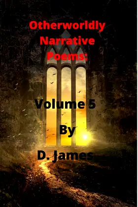 Otherworldly Narrative Poems: Volume 5 poster