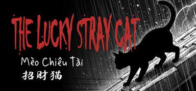 The Lucky Stray Cat - 招财猫 - Mèo Chiêu Tài capsule