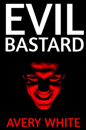 Evil Bastard poster