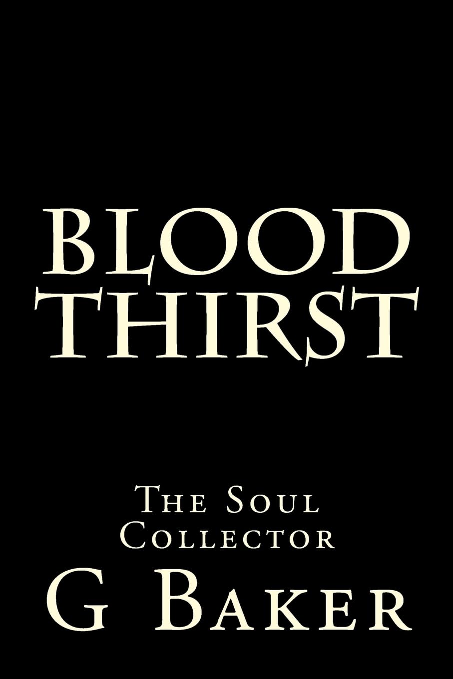 Blood Thirst: The Soul Collector poster