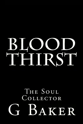 Blood Thirst: The Soul Collector poster