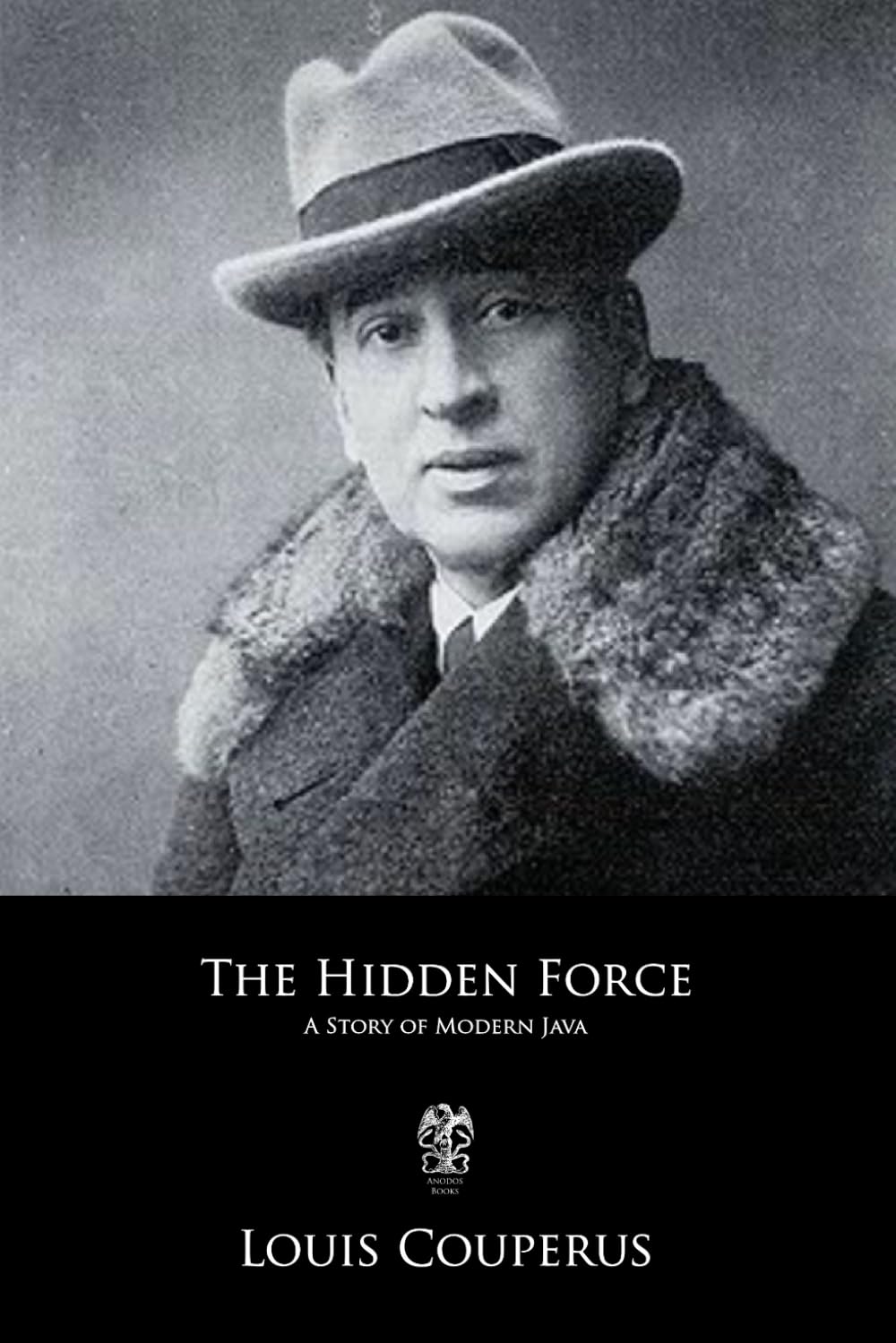 The Hidden Force: A Story of Modern Java poster
