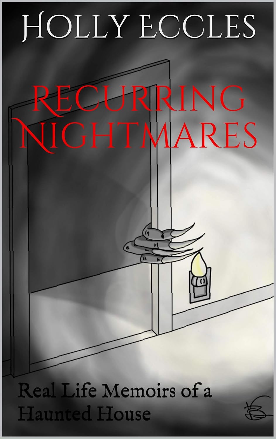 Recurring Nightmares: Real Life Memoirs of a Haunted House poster