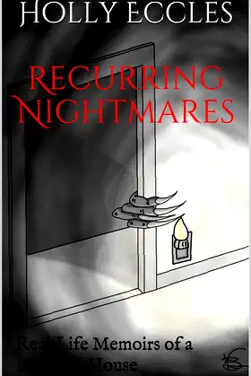 Recurring Nightmares: Real Life Memoirs of a Haunted House poster
