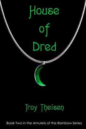 House of Dred: Book Two in the Amulets of the Rainbow Series poster