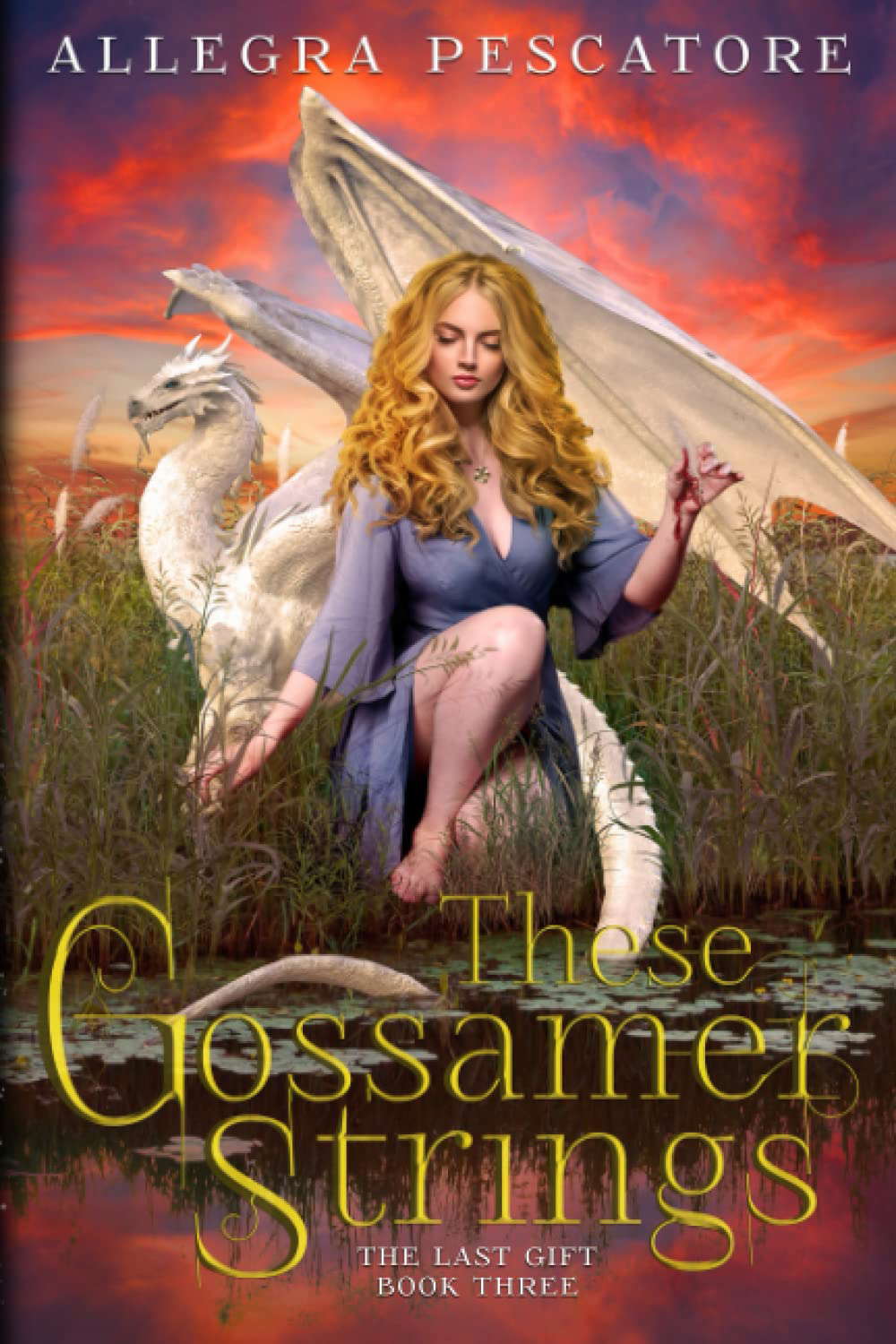 These Gossamer Strings (The Last Gift: Arc One) poster