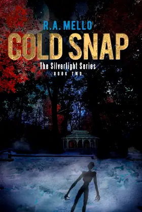 Cold Snap: The Silverlight Series Book Two (The Silverlight, 2) poster