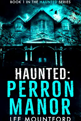 Haunted: Perron Manor poster