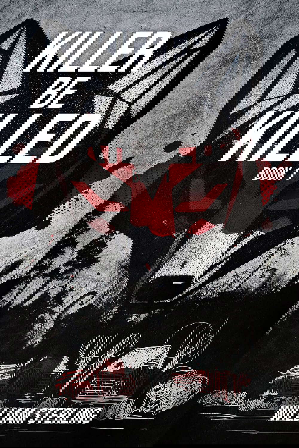 Killer Be Killed (The Killer Be Killed Trilogy Book 1) poster