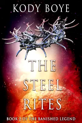 The Steel Rites (The Banished Legend Book 2) poster