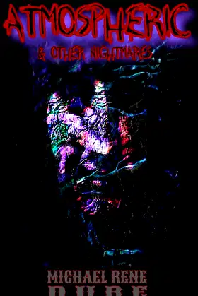Atmospheric: And Other Nightmares poster