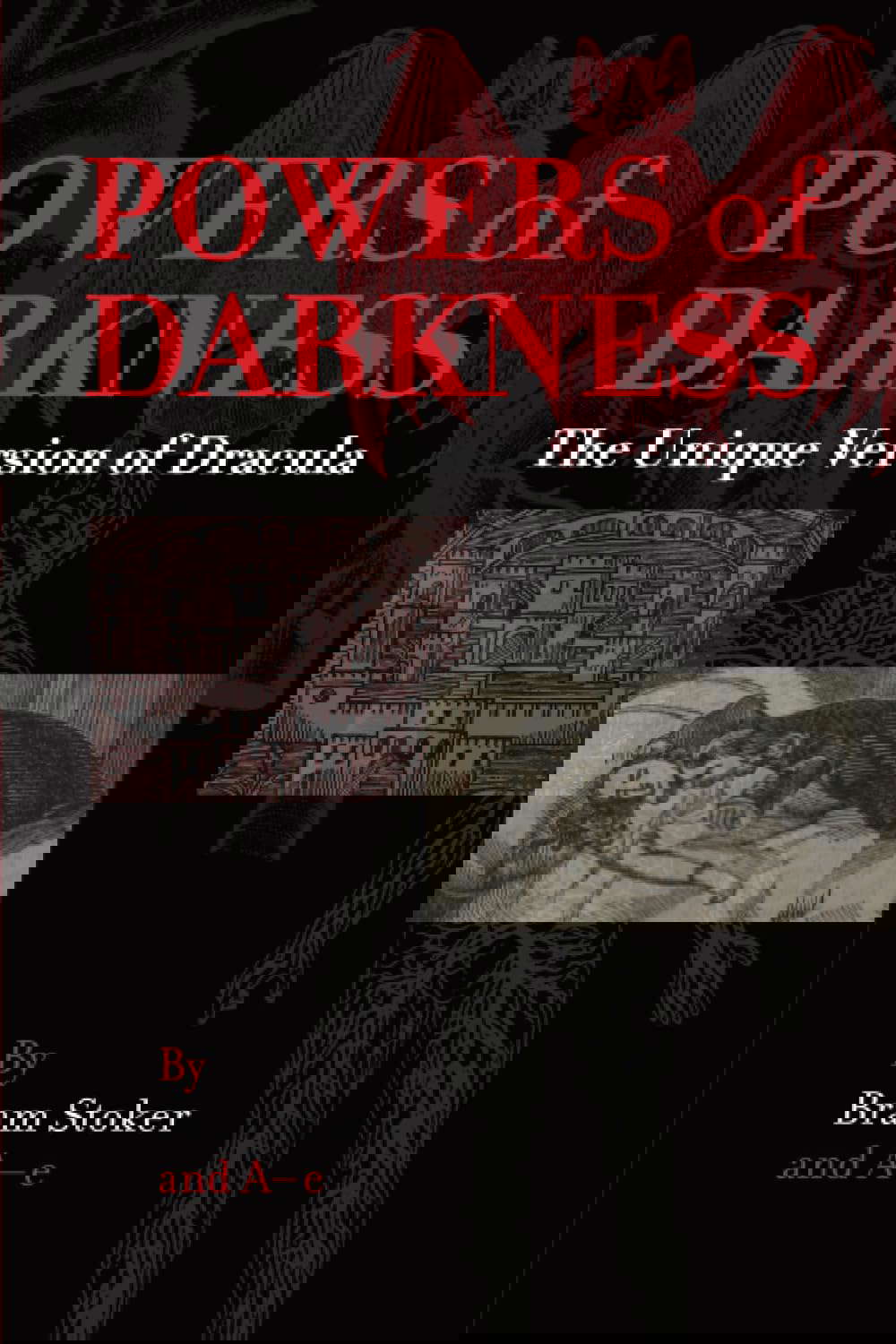 Powers of Darkness: The Unique Version of Dracula poster