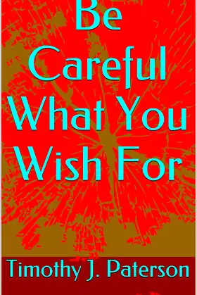 Be Careful What You Wish For poster