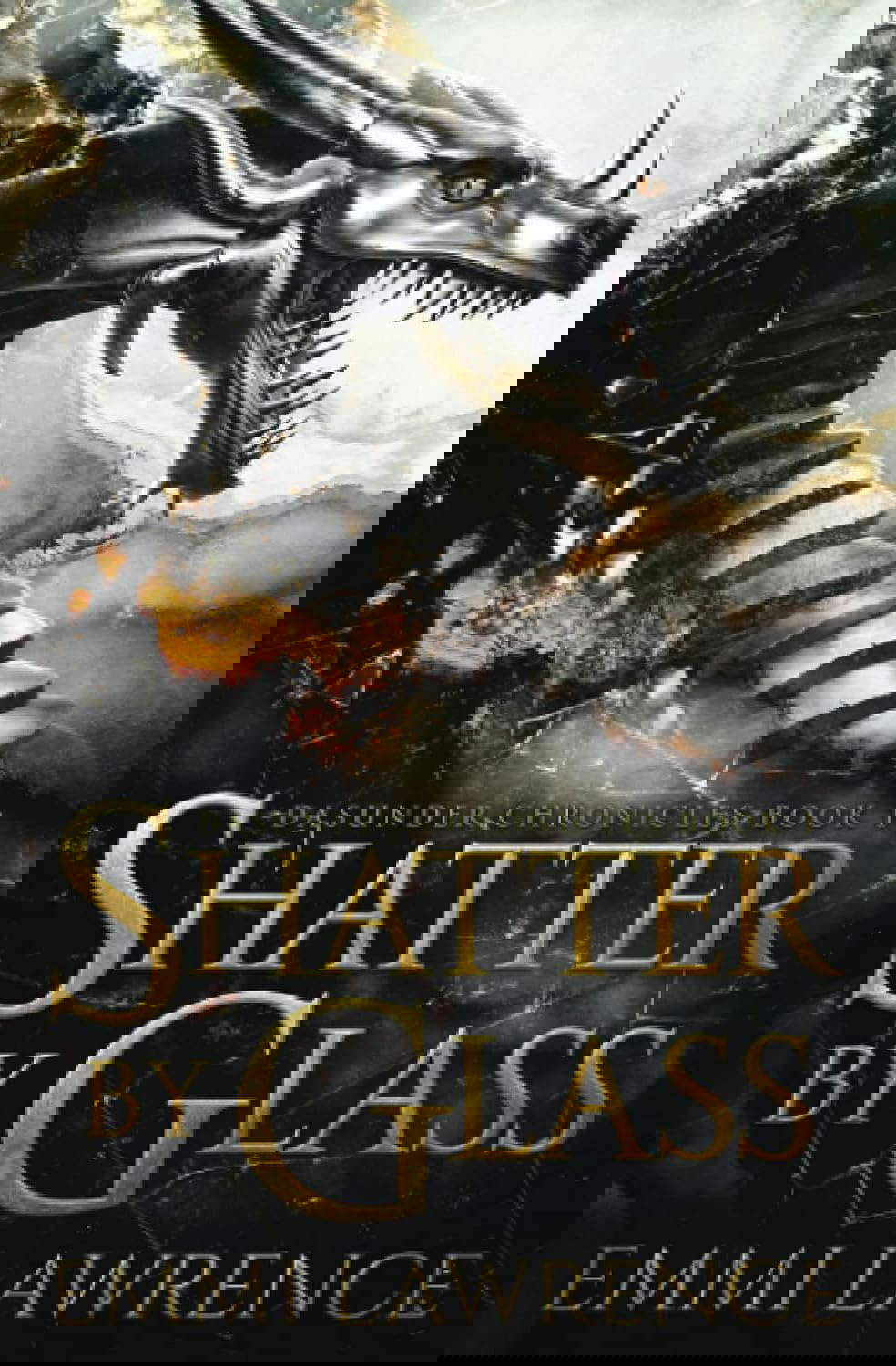 Shatter by Glass (DaSunder Chronicles) poster