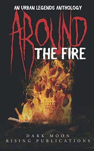 Around the Fire: An Urban Legends Anthology poster