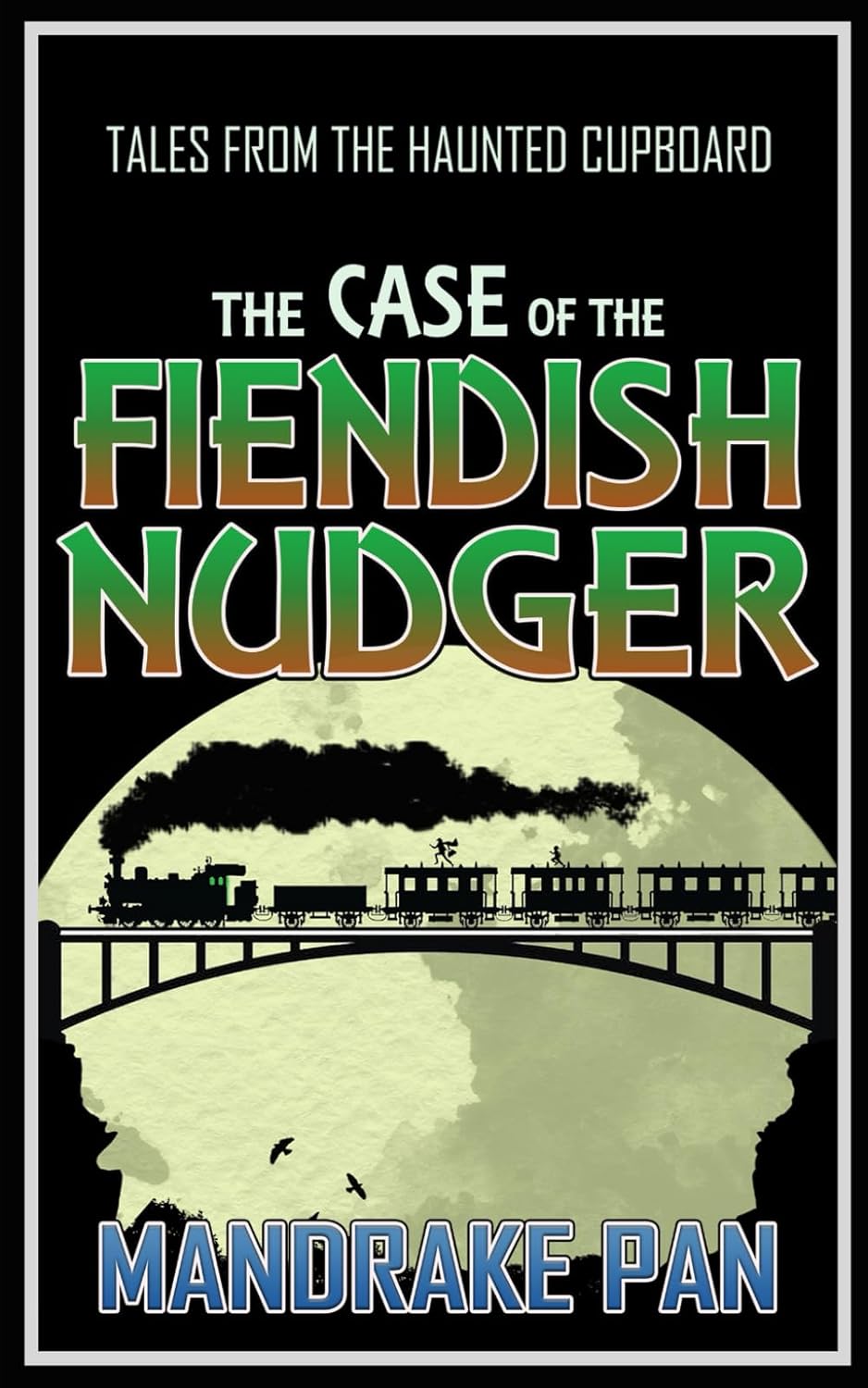 The Case of the Fiendish Nudger poster