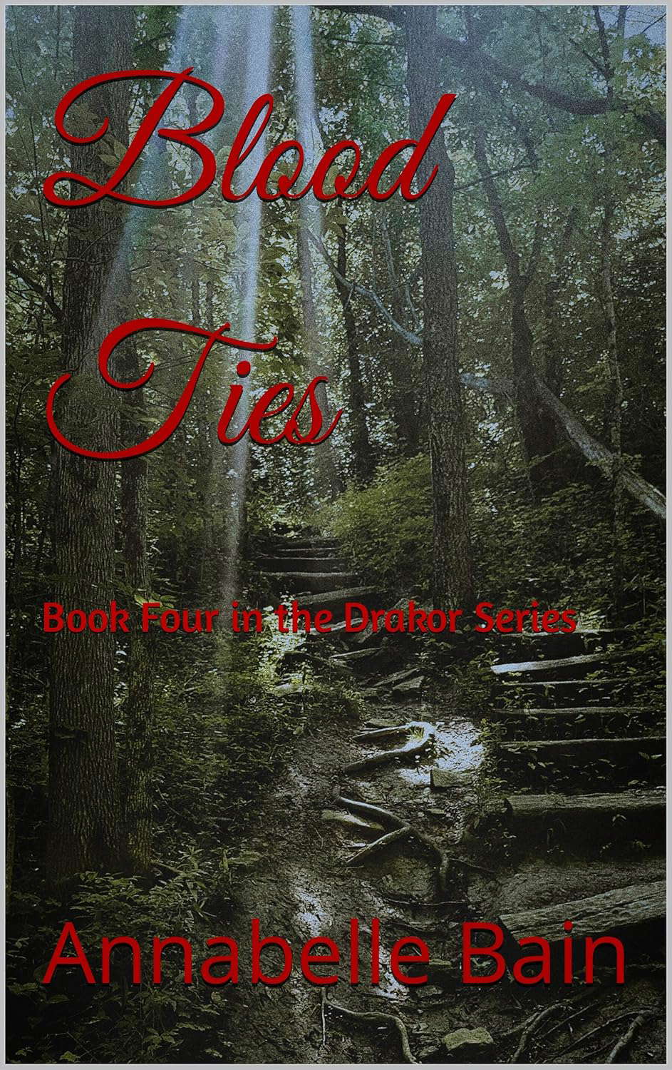 Blood Ties: Book Four in the Drakor Series poster