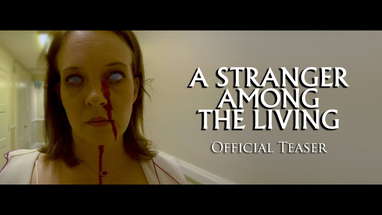 A Stranger Among The Living (2020) Official Teaser poster