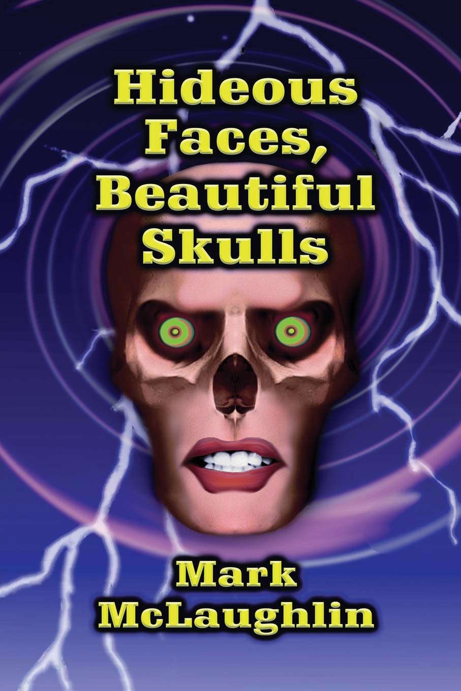 Hideous Faces, Beautiful Skulls poster