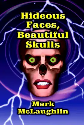 Hideous Faces, Beautiful Skulls poster