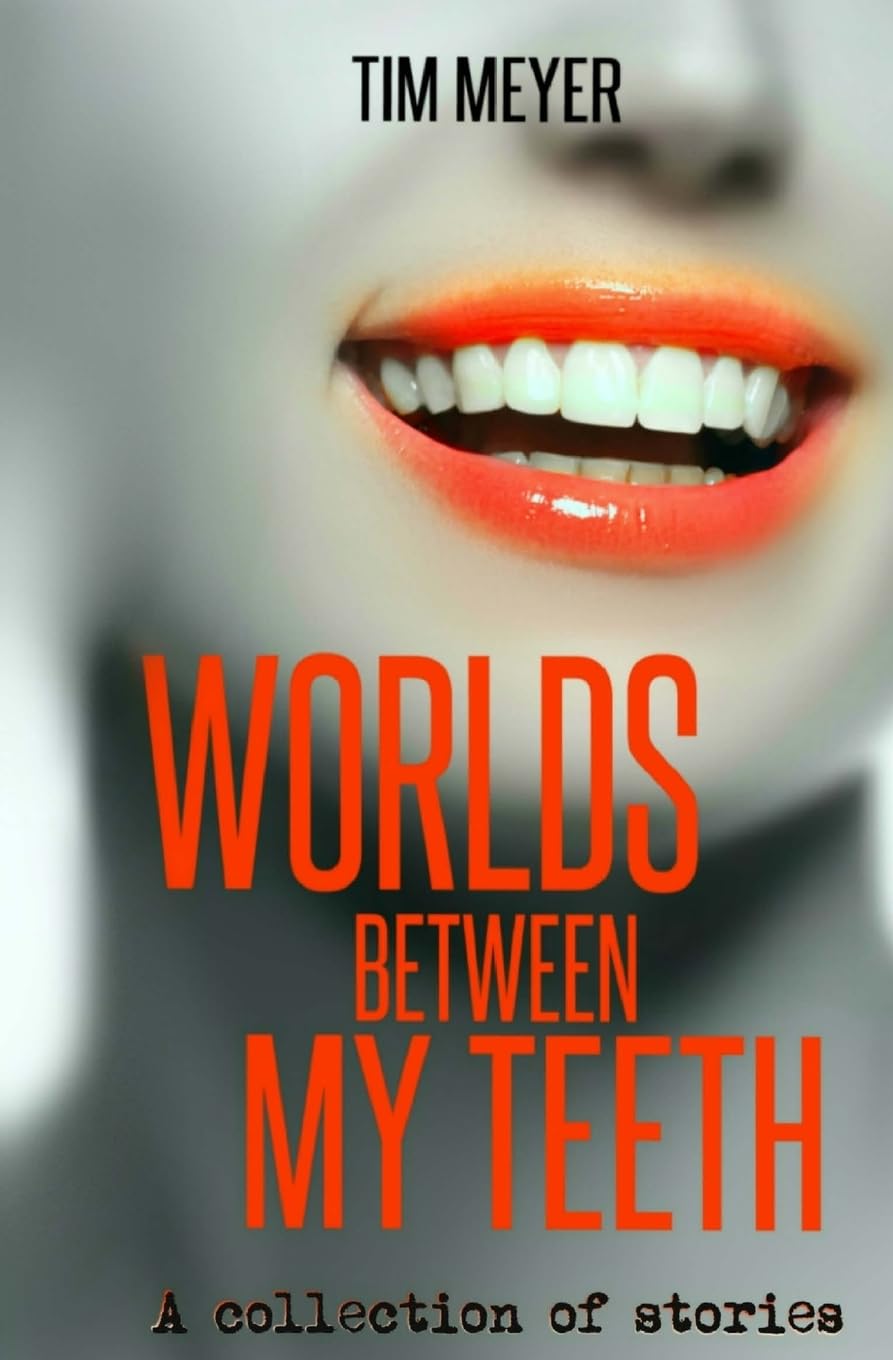 Worlds Between My Teeth poster