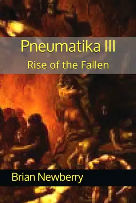 Pneumatika III: Rise of the Fallen (The Battle of Pneumatika) poster