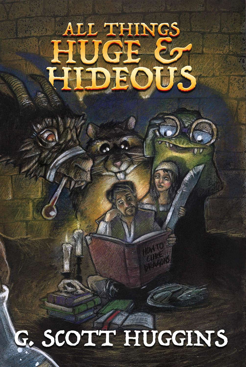 All Things Huge And Hideous (James & Harriet Book 1) poster