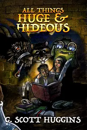 All Things Huge And Hideous (James & Harriet Book 1) poster