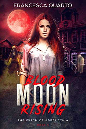 Blood Moon Rising (Witch of Appalachia) poster