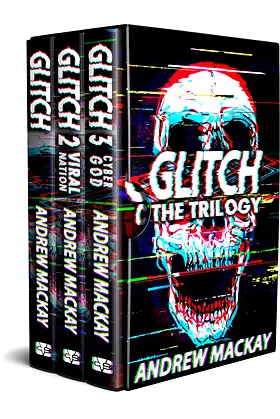 Glitch: The Trilogy: The Complete Cyberpunk Horror Collection poster
