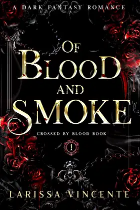 Of Blood and Smoke: Crossed by Blood Book 1 A Dark Fantasy Romance poster